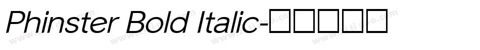 Phinster Bold Italic字体转换